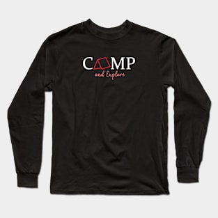 Camp and explore Long Sleeve T-Shirt